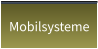 Mobilsysteme