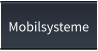 Mobilsysteme