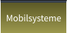 Mobilsysteme