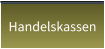 Handelskassen